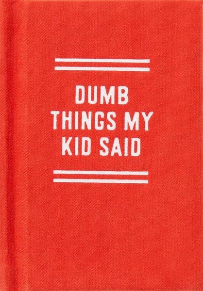 Tiny Diary, Dumb Things My Kid Said